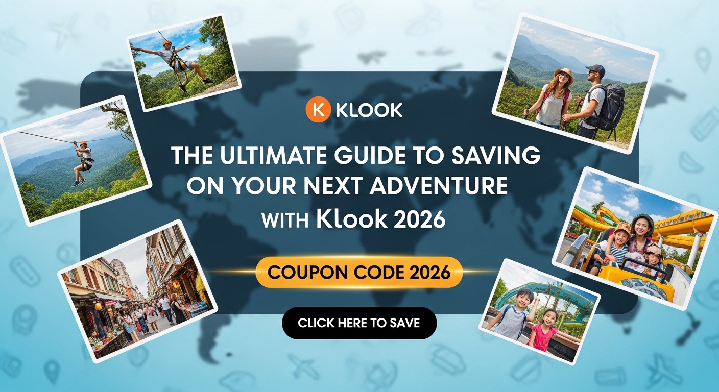 The Ultimate Guide to Saving on Your Next Adventure with Klook Coupon Code 2026